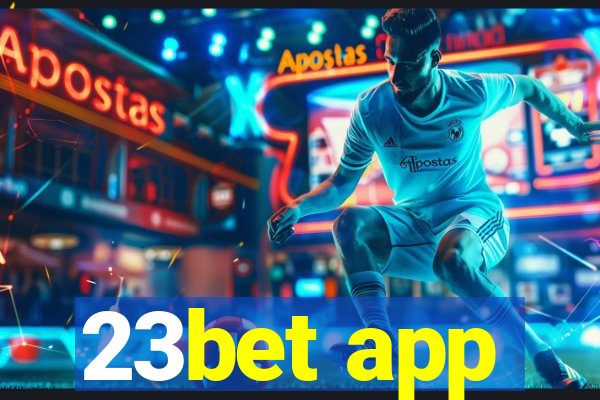 23bet app